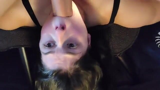 Upside down facefuck. Def my fav new way to get my slutty mouth fucked